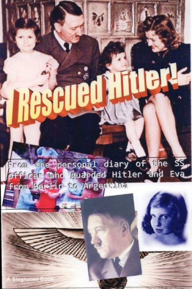 I Rescued Hitler