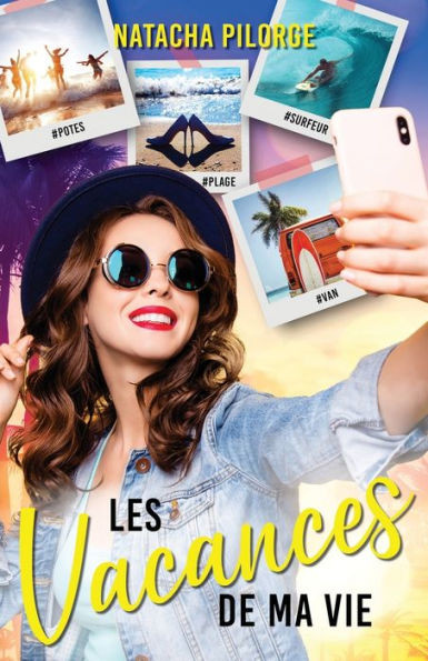 Les vacances de ma vie