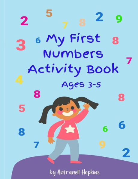 My First Numbers Activity Book: Fun activities, tracing in large print