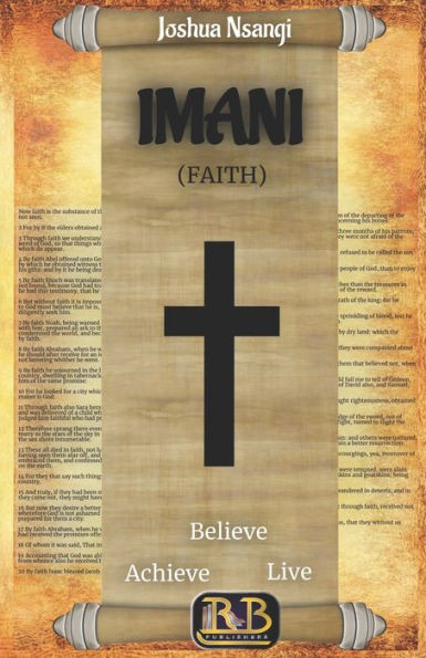 IMANI (Faith): Believe, Achieve & Live