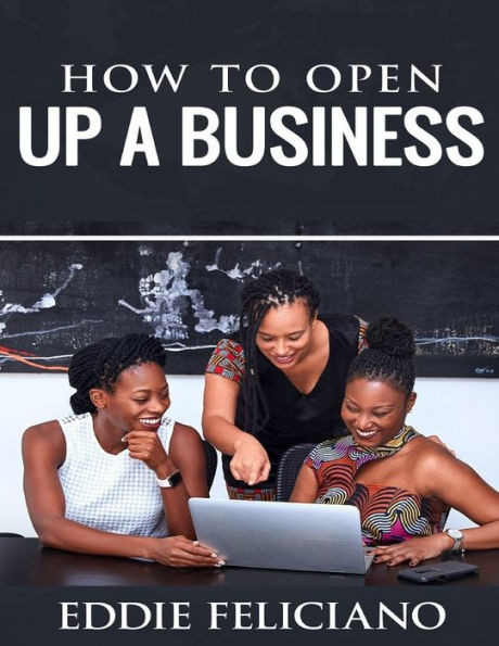 How to open up a business