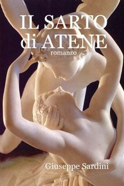 IL SARTO di ATENE: romanzo