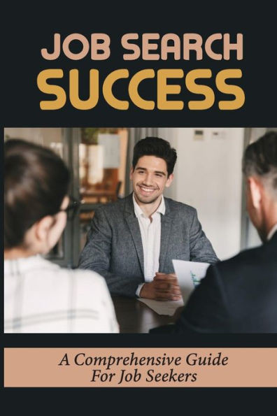 Job Search Success: A Comprehensive Guide For Job Seekers: Resign Right