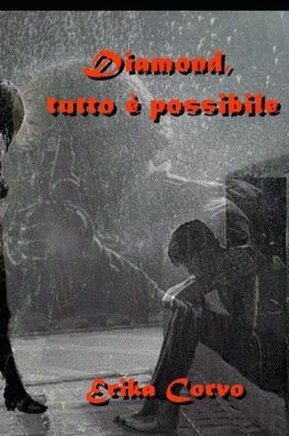 Diamond, Tutto è Possibile