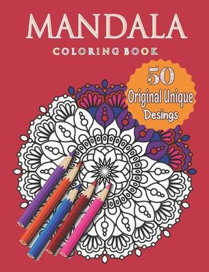 Mandala Coloring Book: An Adult Coloring Book with Fun, Easy, and Relaxing Coloring Pages