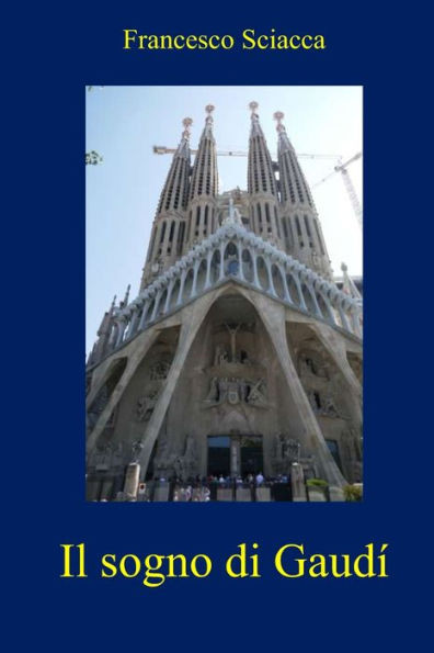 Il sogno di Gaudí