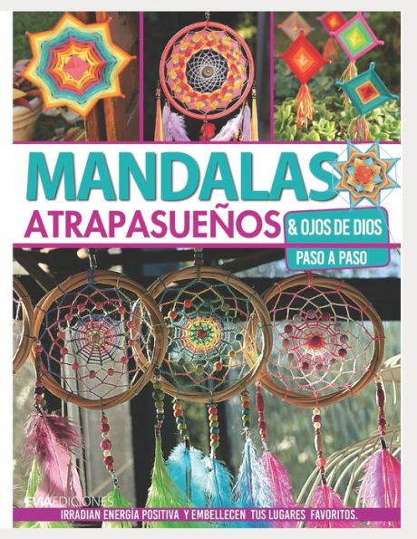 Mandalas Atrapasueños: & ojos de Dios, paso a paso