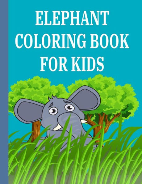 Elephant Coloring Book For Kids