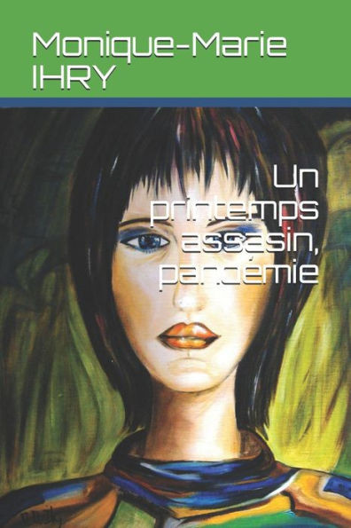 Un printemps assasin, pandÃ©mie