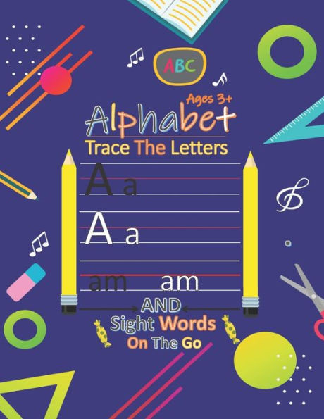 Alphabet Trace The Letters And Sight Words on The Go: Preschool Practice Handwriting Workbook, Alphabet Handwriting Practice workbook for kids, Number