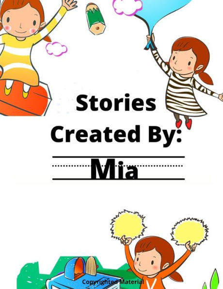 Stories Created By: Mia