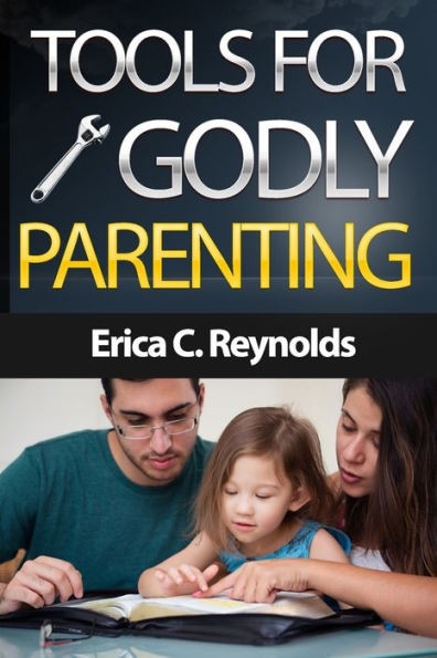 Tools for Godly Parenting