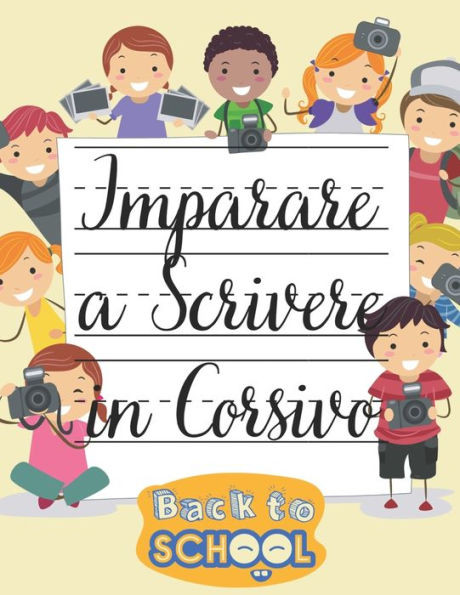 Imparare A Scrivere In Corsivo: Scrivere In corsivo 6/7 anni - Back To School