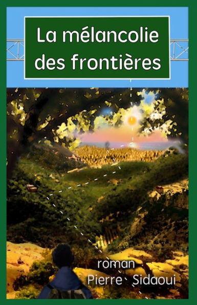 La mÃ©lancolie des frontiÃ¨res