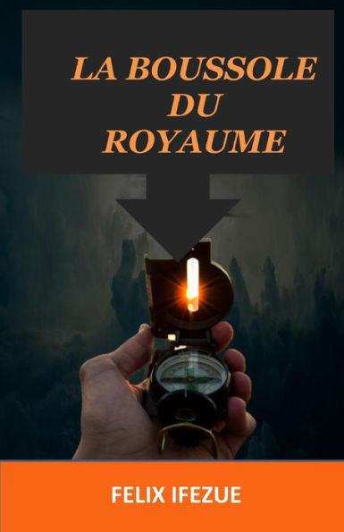 La Boussole Du Royaume: RÃ©alitÃ© Du Royaume