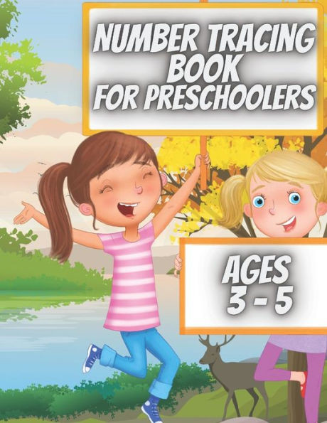Number Tracing Book For Preschoolers Ages 3 - 5: Number Tracing Workbook for Preschool, Kindergarten and Kids Ages 3-5
