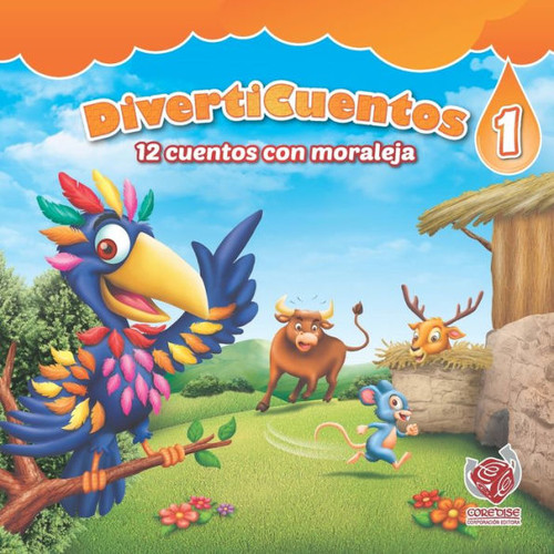 Diverticuentos 1: 12 cuentos con moraleja