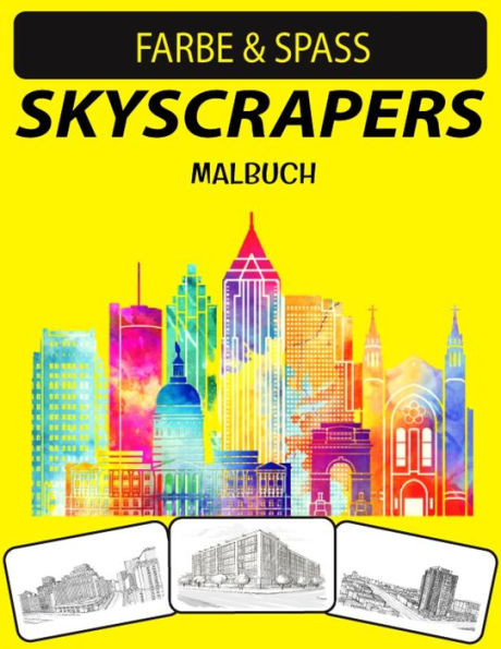 Skyscrapers Malbuch: Ein ausgezeichnetes Malbuch für Wolkenkratzer für Erwachsene