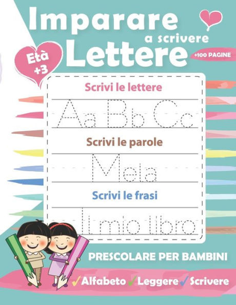 Imparare a scrivere lettere per bambini: Libri per imparare a scrivere Lettere e parole e phrasi gradualmente. Impariamo l'alfabeto. Libro di attivitÃ