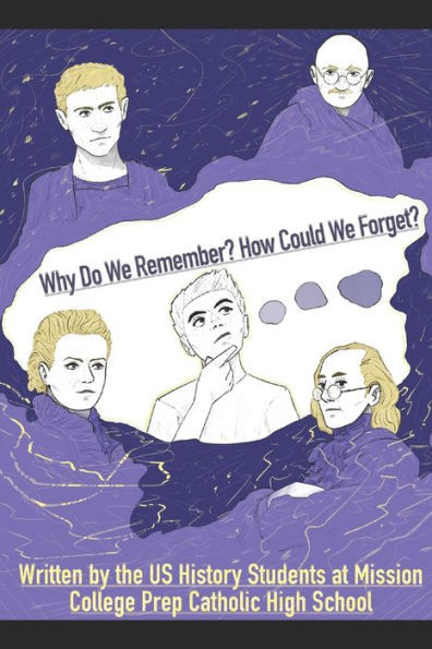 Why Do We Remember? How Could We Forget?