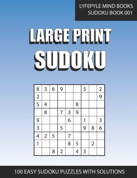 Large Print Sudoku: Easy Large Print Sudoku Book 001 Large Print
