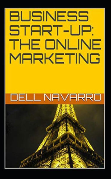 Business Start-Up: The Online Marketing