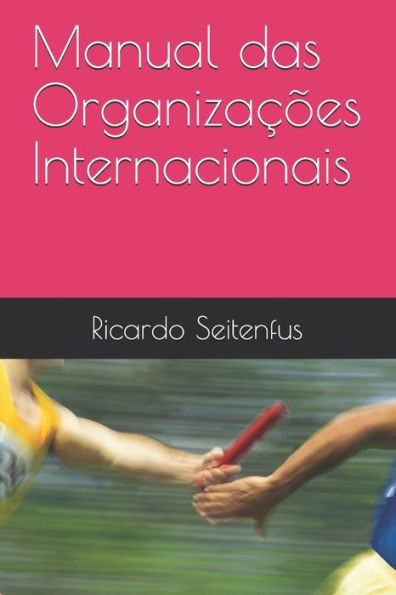 Manual das OrganizaÃ§Ãµes Internacionais