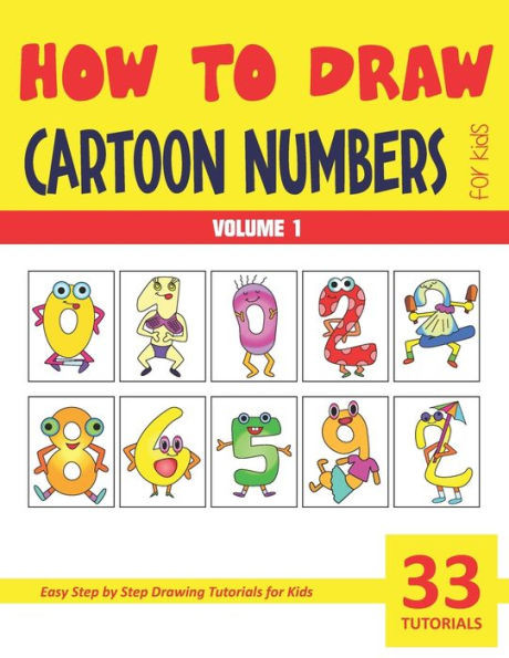 How to Draw Cartoon Numbers for Kids - Volume 1