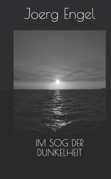Im Sog Der Dunkelheit