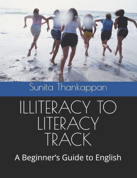 Illiteracy to Literacy Track: Book for Illiterate (English Language)