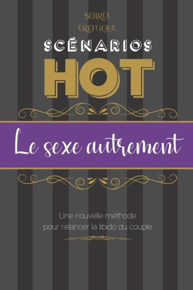 SoirÃ©e Ã©rotique - Le sexe autrement: jeu de societe adultes coquin I cadeau couple I jeux et fantaisies Ã©rotiques I IdÃ©al pour pimenter la vie sexuell