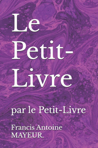 Le Petit-Livre: par le Petit-Livre