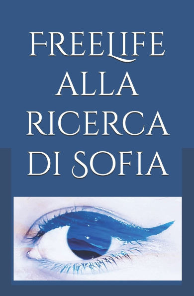 FreeLife alla ricerca di Sofia