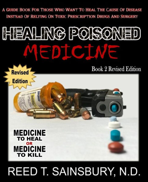 Healing Poisoned Medicine: Medicine to Heal or Medicine to Kill