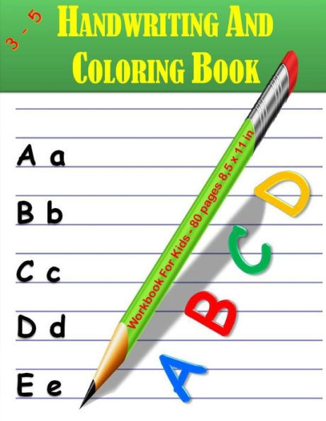 ABCD Handwriting and Coloring Book: ABCD alphabet handwriting and coloring practice workbook for kids: Preschool writing and coloring workbook for kid