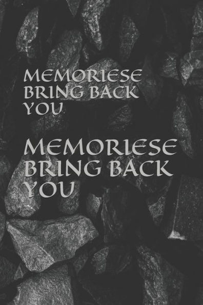 Memoriese Bring Back You