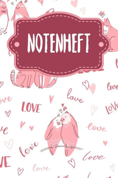 Notenheft: Notenheft für Schüler und Studenten - Motiv: Liebende Tiere