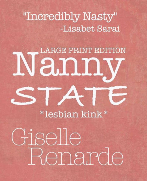 Nanny State Large Print Edition: Lesbian Kink