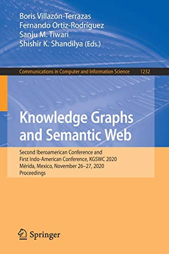 Knowledge Graphs And Semantic Web: Second Iberoamerican Conference And First Indo-American Conference, Kgswc 2020, M