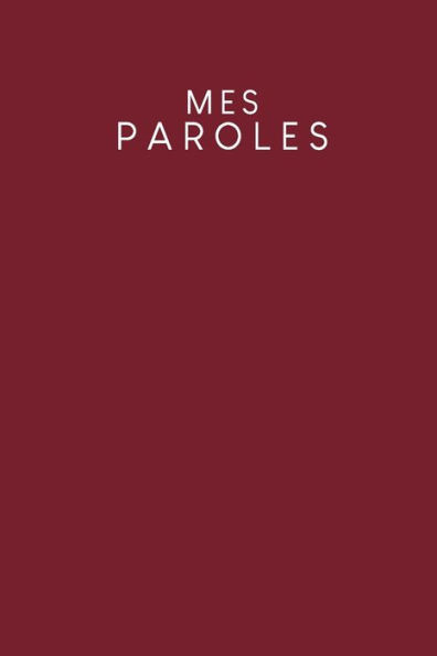 Mes paroles: Carnet Ã  pois pour vos idÃ©es de chansons et de paroles - Design: Rouge