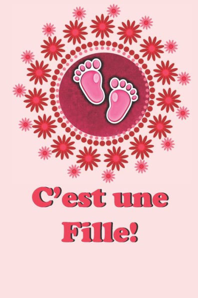 C'est une fille: Un cadeau original pour un événement merveilleux. Grossesse bébé accouchement...