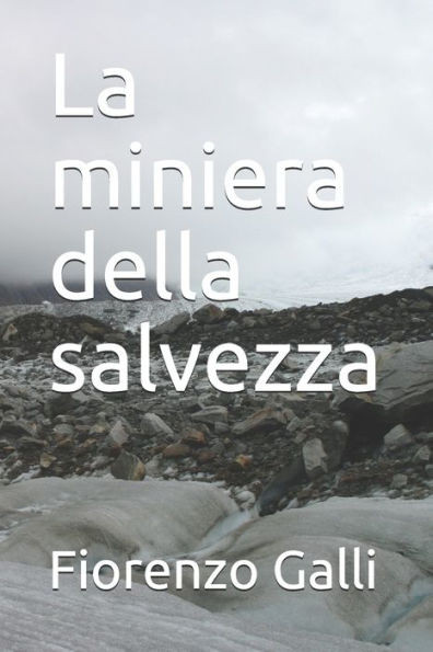 La miniera della salvezza