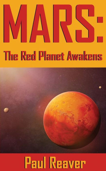 Mars: The Red Planet Awakens