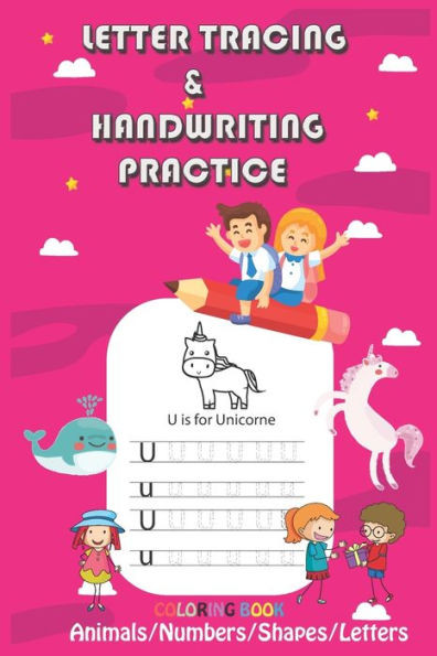 Letter Tracing & Handwriting Practice: Trace Letters and Numbers Workbook of the Alphabet and Sight Words, coloring book: coloring book/pink/activity/