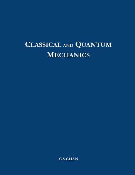 Classical and Quantum Mechanics