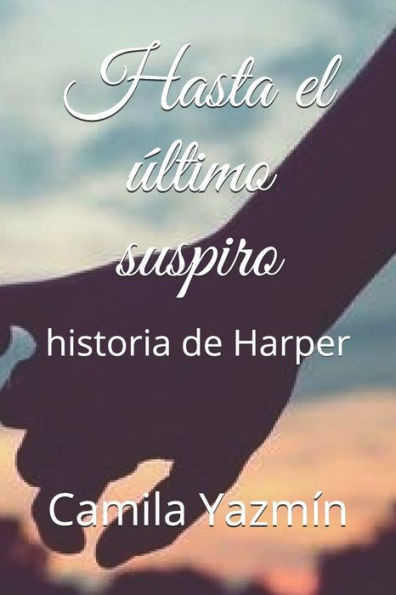 Hasta el Ãºltimo suspiro: historia de Harper