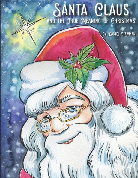 Santa Claus and the True Meaning of Christmas