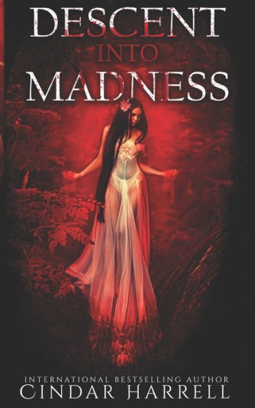 Descent into Madness: A Short Story Collection