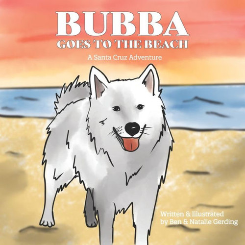 Bubba Goes to the Beach: A Santa Cruz Adventure