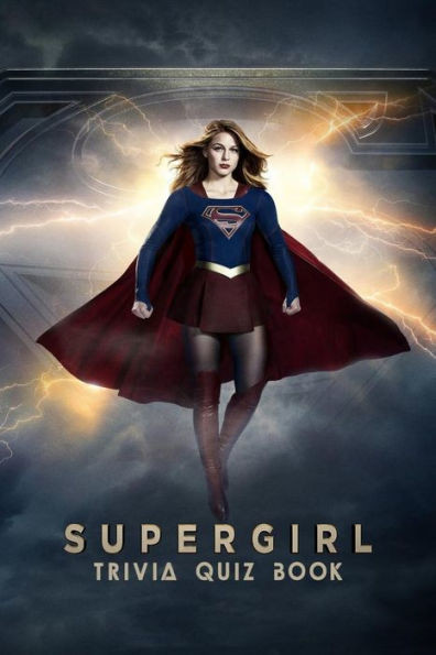 Supergirl: Trivia Quiz Book